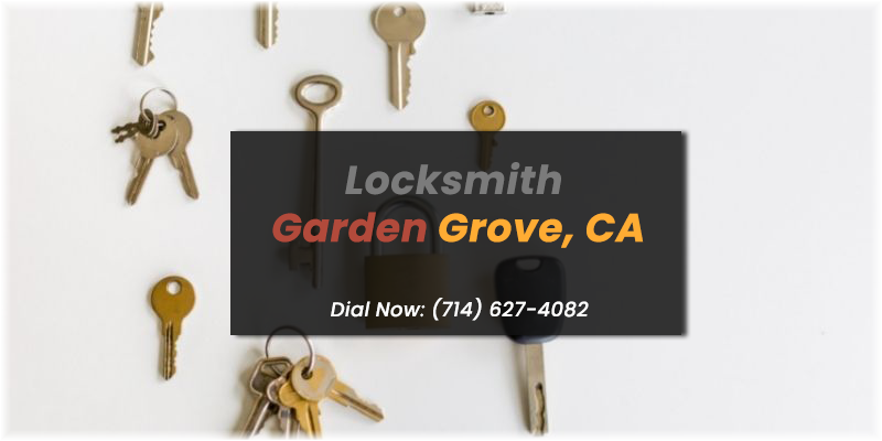 Garden Grove CA Locksmith Service